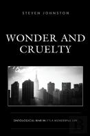 Wonder And Cruelty