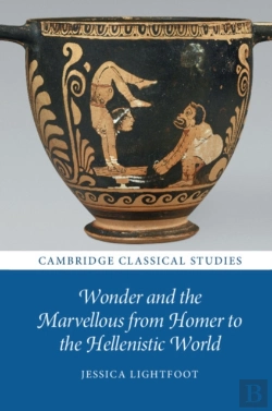 Bertrand.pt - Wonder And The Marvellous From Homer To The Hellenistic World