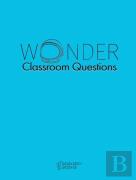 Wonder Classroom Questions