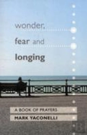 Wonder, Fear And Longing
