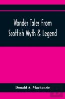 Wonder Tales From Scottish Myth & Legend