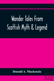 Wonder Tales From Scottish Myth & Legend