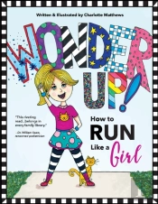 Wonder Up! How To Run Like A Girl