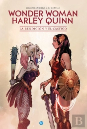 Wonder Woman Harley Quinn La Bendicion Y El Castigo