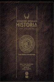 Wonder Woman Historia: The Amazons: Absolute Edition