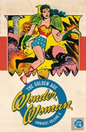 Wonder Woman: The Golden Age Omnibus Vol. 6