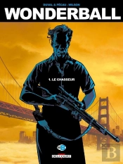 Wonderball Tome 1 : Le Chasseur