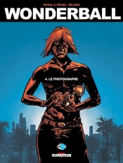 Wonderball Tome 4 : Le Photographe