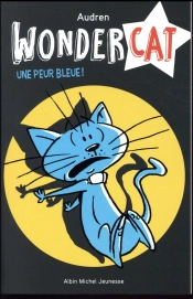 Wondercat T3- Une Peur Bleue