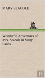 Wonderful Adventures Of Mrs. Seacole In Many Lands