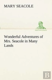 Wonderful Adventures Of Mrs. Seacole In Many Lands