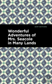 Wonderful Adventures Of Mrs. Seacole In Many Lands
