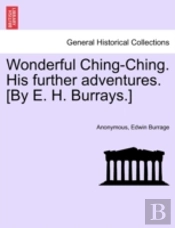 Wonderful Ching-Ching. His Further Adven