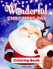 Wonderful Christmas Day Coloring Book