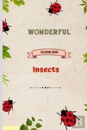 Wonderful Insects Coloring Book