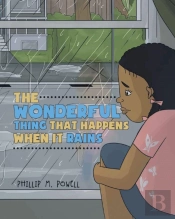 Wonderful Thing That Happens When It Rains