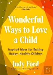 Wonderful Ways To Love A Child