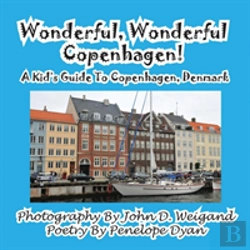 Bertrand.pt - Wonderful, Wonderful Copenhagen! A Kid'S Guide To Copenhagen, Denmark