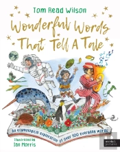 Wonderful Words That Tell A Tale