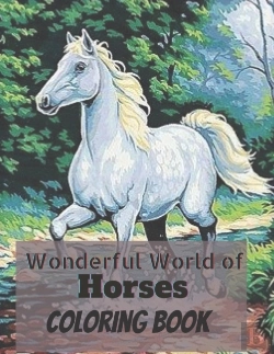 Bertrand.pt - Wonderful World Of Horses Coloring Book
