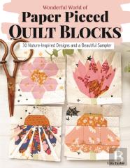 Wonderful World Of Paper-Pieced Quilt Blocks