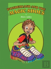 Wonderland And The Magic Shoes