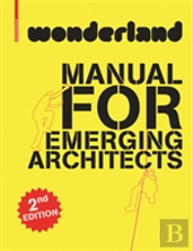 Wonderland Manual For Emerging Architects