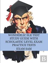 Wonderlic Sle Test Study Guide With Scholastic Level Exam Practice Tests