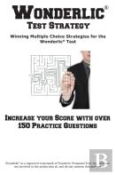 Wonderlic Test Strategy!  Winning Multiple Choice Strategies  For The Wonderlic(R) Test