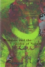 Wonders And The Order Of Nature, 1150â€“1750