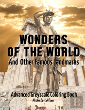 Wonders Of The World And Other Famous Landmarks