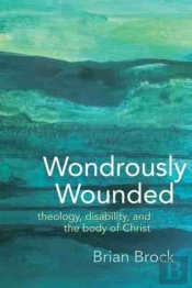 Wondrously Wounded
