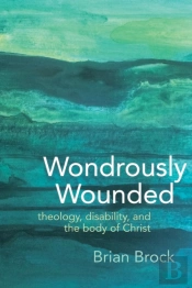 Wondrously Wounded