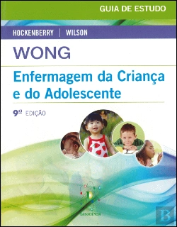 Bertrand.pt - Wong - Enfermagem da Criança e do Adolescente