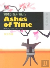 Wong Karâ€“Wai'S Ashes Of Time