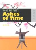 Wong Karâ€“Wai'S Ashes Of Time