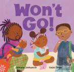 Won'T Go!