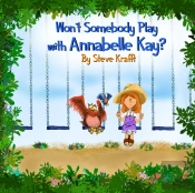 Won'T Somebody Play With Annabelle Kay