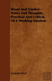 Wood And Garden - Notes And Thoughts, Pr
