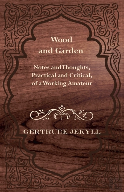 Bertrand.pt - Wood And Garden - Notes And Thoughts, Practical And Critical, Of A Working Amateur
