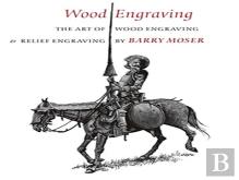 Wood Engraving Â€“ The Art Of Wood Engraving And Relief Engraving