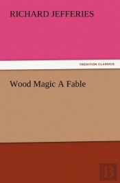Wood Magic A Fable