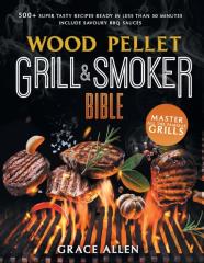 Wood Pellet Grill & Smoker Cookbook 2021