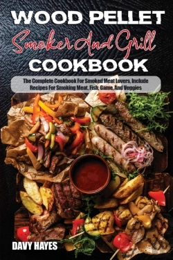 Bertrand.pt - Wood Pellet Smoker And Grill Cookbook