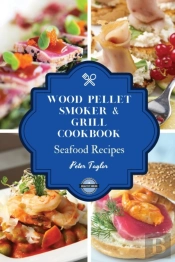 Wood Pellet Smoker And Grill Cookbook -