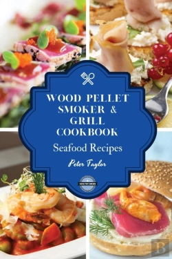 Bertrand.pt - Wood Pellet Smoker And Grill Cookbook -