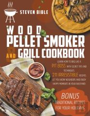 Wood Pellet Smoker And Grill Cookbook