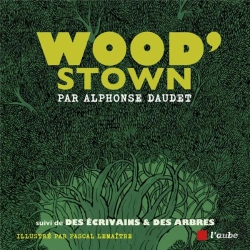 Bertrand.pt - Wood Stown ; Des Écrivains & Des Arbres