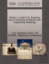 Wood V. Lovett U.S. Supreme Court Transcript Of Record With Supporting Pleadings