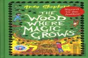 Wood Where Magic Grows (Signed Edition)